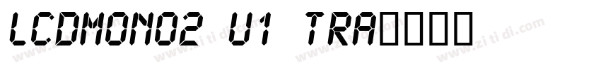 LCDMono2 U1 tra字体转换